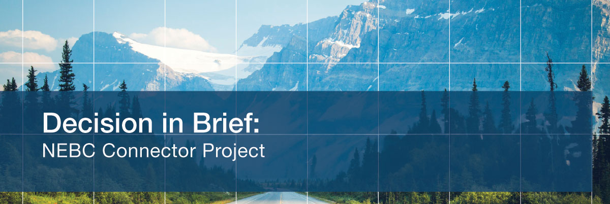 Decision in Brief: NEBC Connector Project – A picture of a road going through the Rocky Mountains.