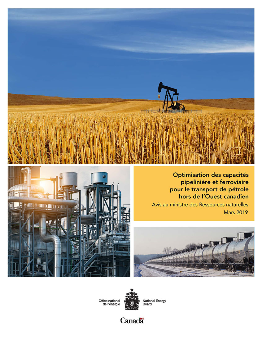 Optimisation des capacités pipelinière et ferroviaire pour le transport de pétrole hors de l’Ouest canadien - Avis au ministre des Ressources naturelles