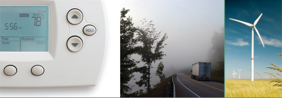 A programmable thermostat set to 78 degrees Fahrenheit; a transport truck drives through the fog along a highway; on a sunny day a windmill rotates it’s blades in a wheat field.