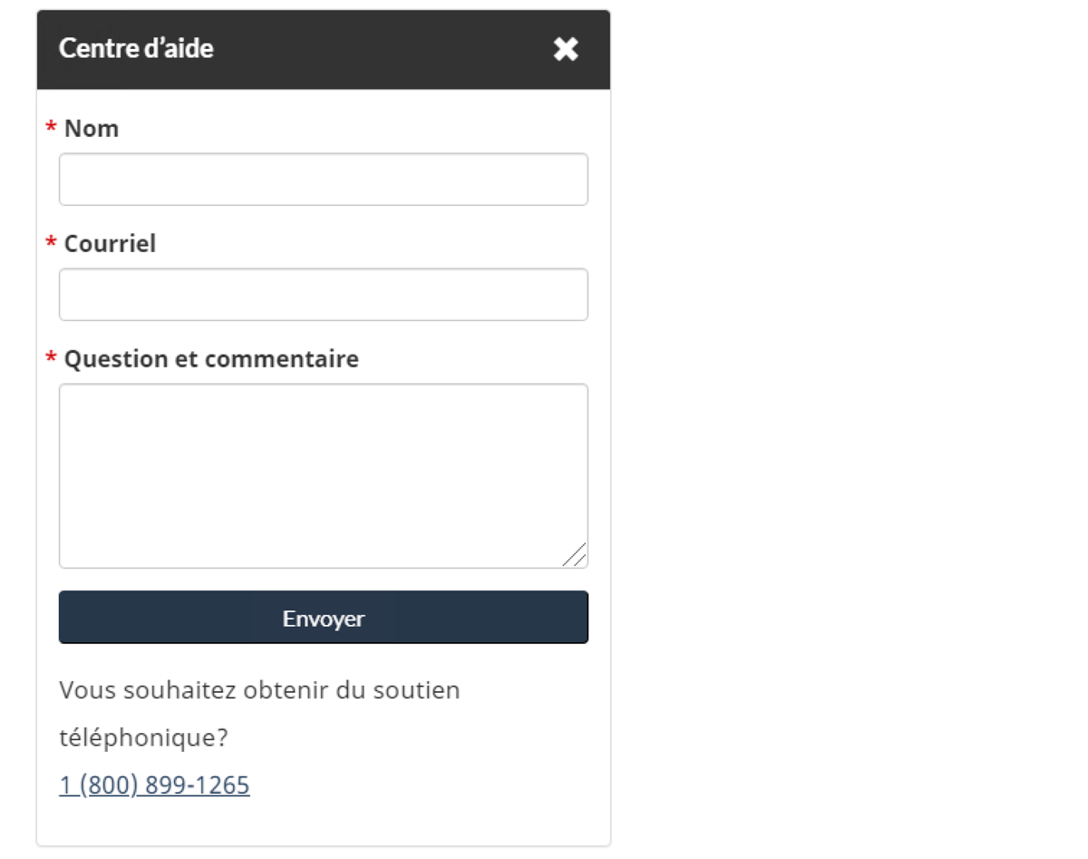 Formulaire du Centre d’aide dans lequel vous devez inscrire votre nom, votre adresse courriel et vos questions ou commentaires avant de le transmettre à l’aide du bouton au bas de la page.