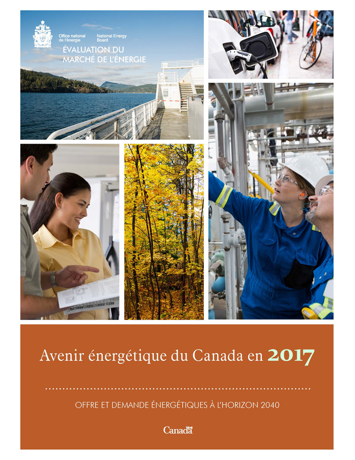 Avenir énergétique du Canada en 2017 – Offre et demande énergétiques à l’horizon 2040
