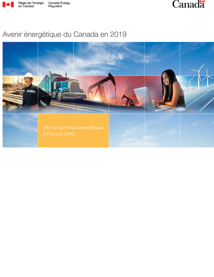 Avenir énergétique du Canada en 2019 – Offre et demande énergétiques à l’horizon 2040