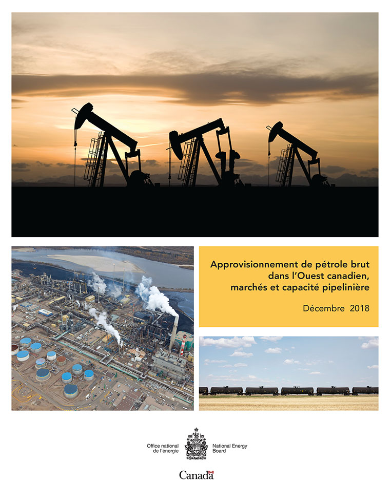 Approvisionnement de pétrole brut dans l’Ouest canadien, marchés et capacité pipelinière